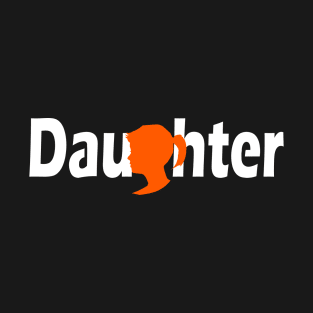 Daughter T-Shirt