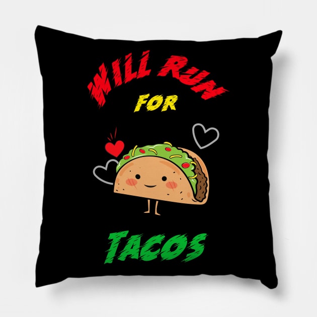 Will Run For Tacos Pillow by Feminist Foodie