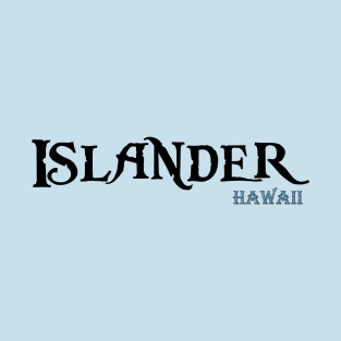 Islander - Hawaii T-Shirt