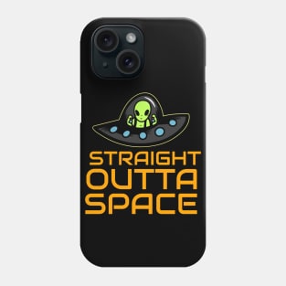 Straight Outta Space Phone Case