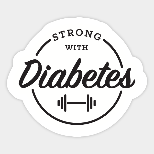 Strong with Diabetes - Diabetes - Sticker
