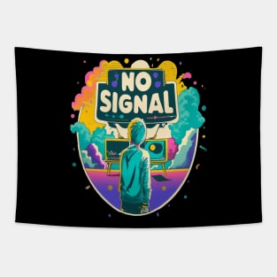 No signal again Tapestry