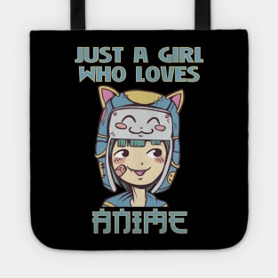 Just a Girl who Loves Anime Tote