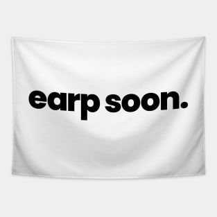 Earp Soon - Wynonna Earp - Black Font Tapestry