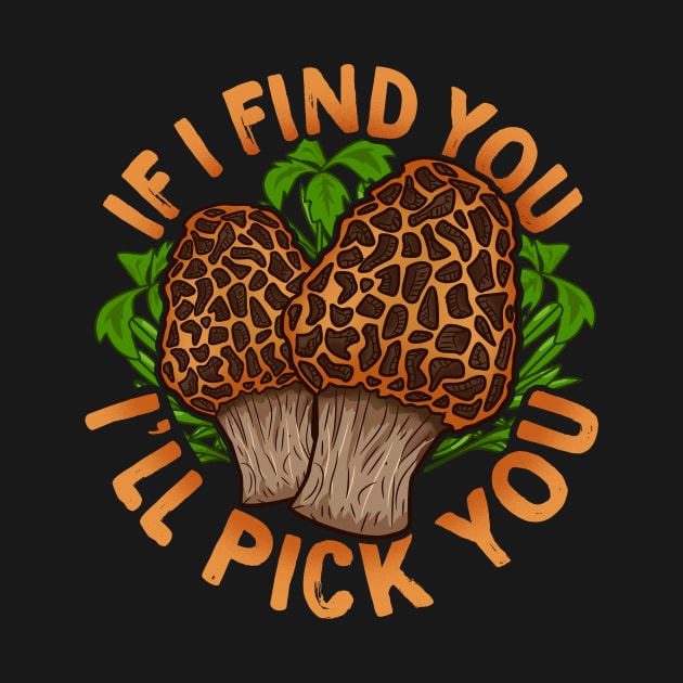 Morel Hunting design for a Mushroom Lover by biNutz