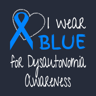 I Wear Blue For Dysautonomia Awareness Ribbon product T-Shirt