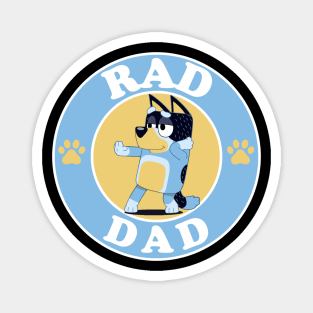 RAD. Daddy Magnet