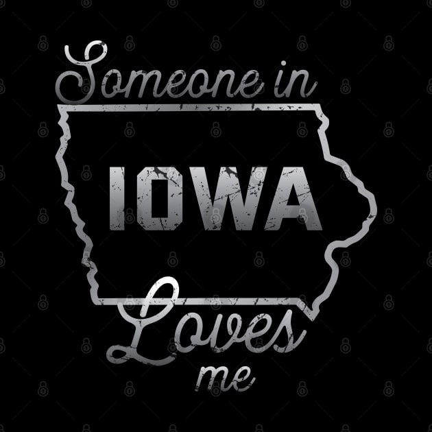 Someone In Iowa Loves Me by Trendsdk