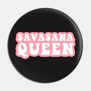 Savasana Queen Pin