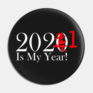 Funny 2020 Is My Year With Scribble and 1 For 2021 - White Lettering Pin