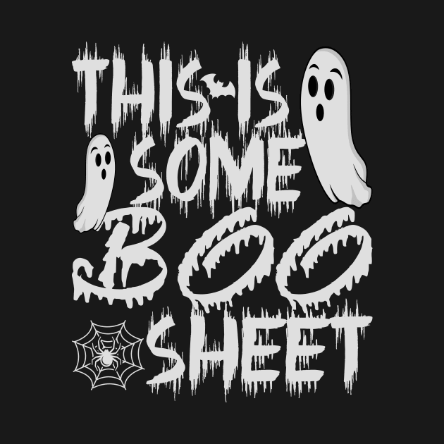 This is Some Boo Sheet white halloween ghost 2023 by Winter Magical Forest