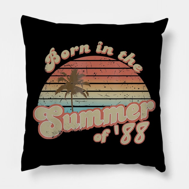 Born In The Summer 1988 32th Birthday Gifts Pillow by teudasfemales