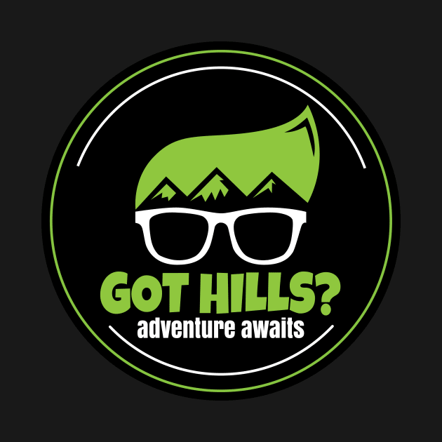 Got Hills? by Teamtsunami6