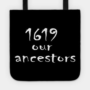 1619 our ancestors Tote