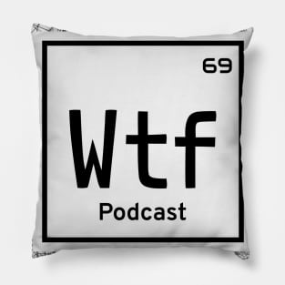 WTF 69 Podcast Pillow