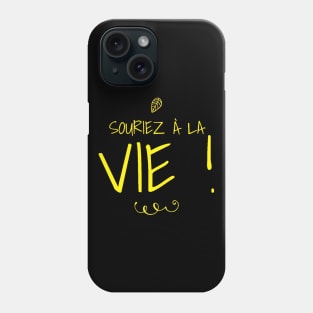 Smile to life! (On Black typo) Phone Case