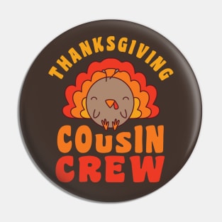 Thanksgiving Cousin Crew Matching Family Group Kawaii Turkey Pin