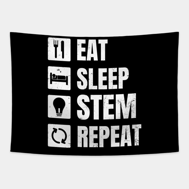 STEM Teacher Shirt | Eat Sleep Repeat Gift Tapestry by Gawkclothing