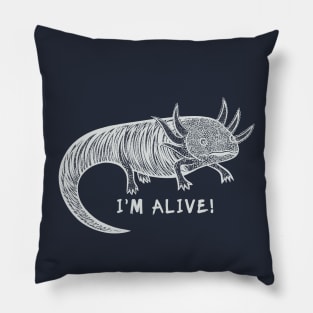 Axolotl - I'm Alive! - endangered species animal design Pillow