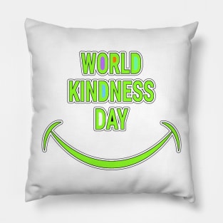 WORLD KINDNESS DAY (Random act of kindness) Pillow