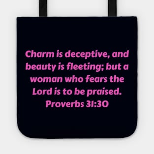 Bible Verse Proverbs 31:30 Tote