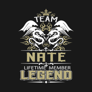 Nate Name T Shirt -  Team Nate Lifetime Member Legend Name Gift Item Tee T-Shirt