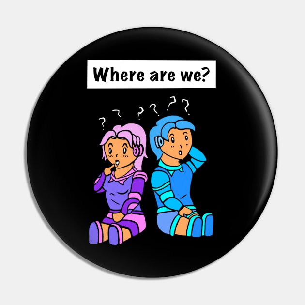 Where are they? Funny Pin by Andrew Hau