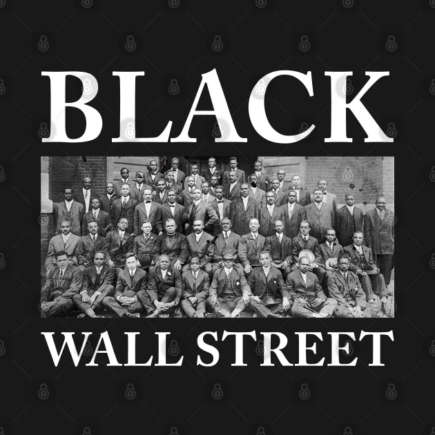 Black Wall Street, Black History by UrbanLifeApparel