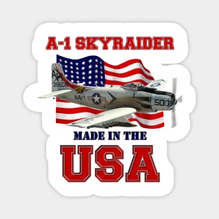 A-1 Skyraider Made in the USA Magnet