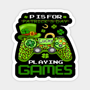 P is for playing games st patricks day Magnet