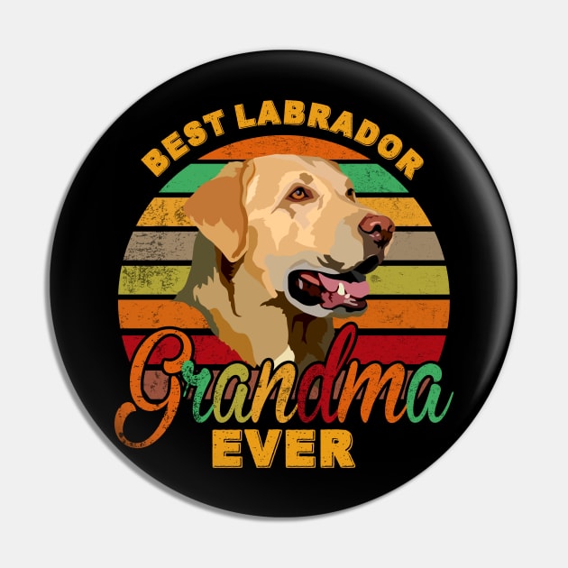 Best Labrador Grandma Ever Pin by franzaled