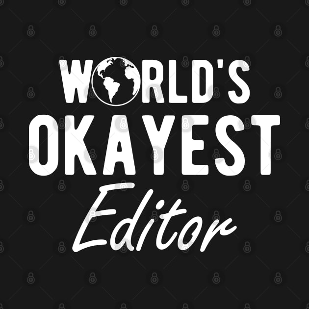 Editor - World's Okayest Editor by KC Happy Shop