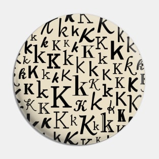 K - Typography (Black) Pin