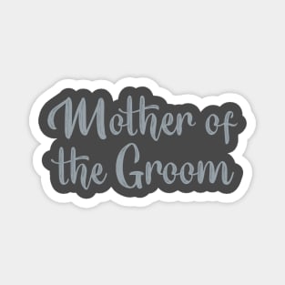 Mother Of The Groom design Magnet