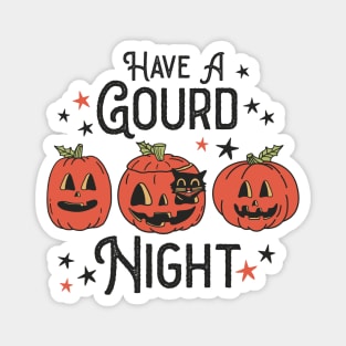 Have a Gourd Night with the black cat - Retro Halloween Magnet