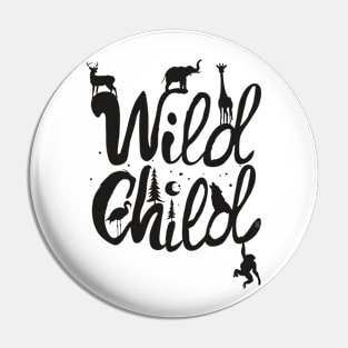 Hey child, stay wild Pin