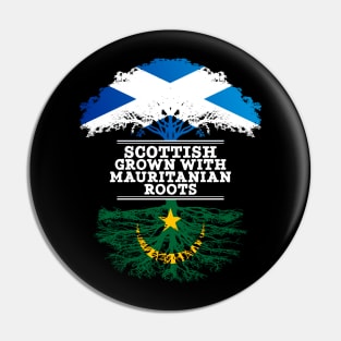 Scottish Grown With Mauritanian Roots - Gift for Mauritanian With Roots From Mauritania Pin