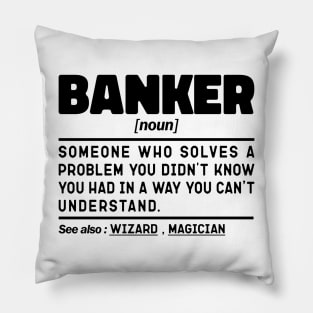 Banker Noun Definition Sarcastic Design Funny Banker Sayings Pillow