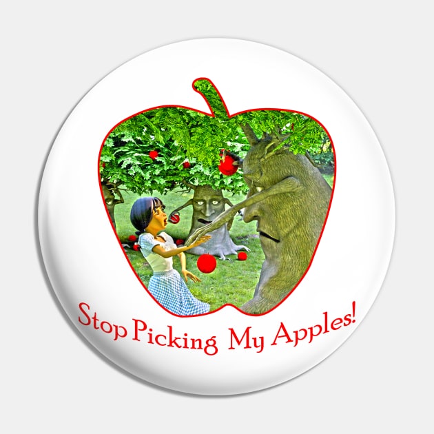 Stop Picking My Apples Pin by 2HivelysArt