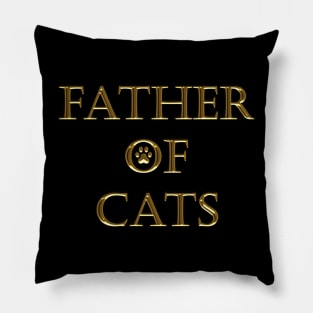 FATHER OF CATS Pillow