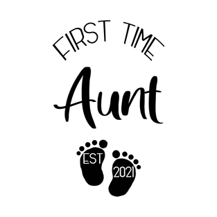 Aunt for the first time T-Shirt