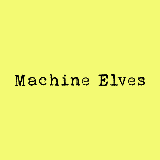 Machine Elves by Macroaggressions