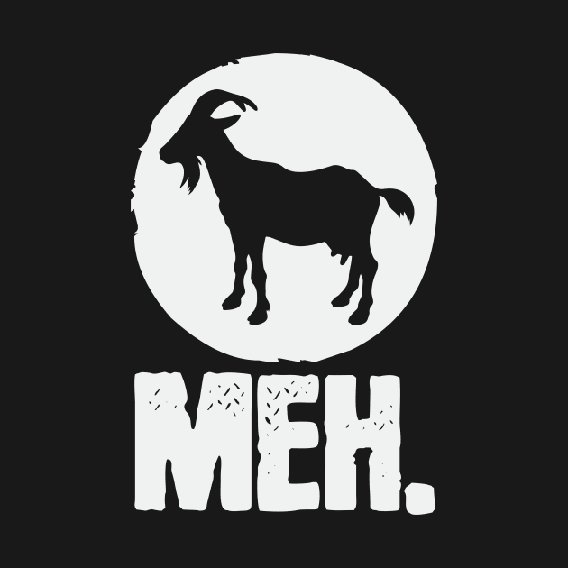 Meh Goat Goats Farmer Farming by DesignatedDesigner