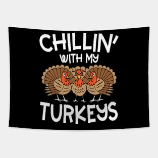 Chillin With My Turkeys Tapestry