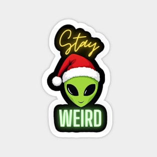 Stay Weird Christmas Alien Magnet
