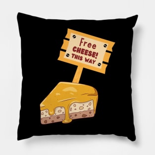 Free Cheese This Way Pillow