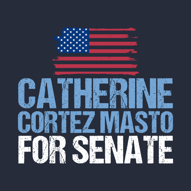 Catherine Cortez Masto for U.S. Senate 2022 by epiclovedesigns