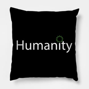 Humanity fun design Pillow