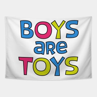 Boys Are Toys Tapestry