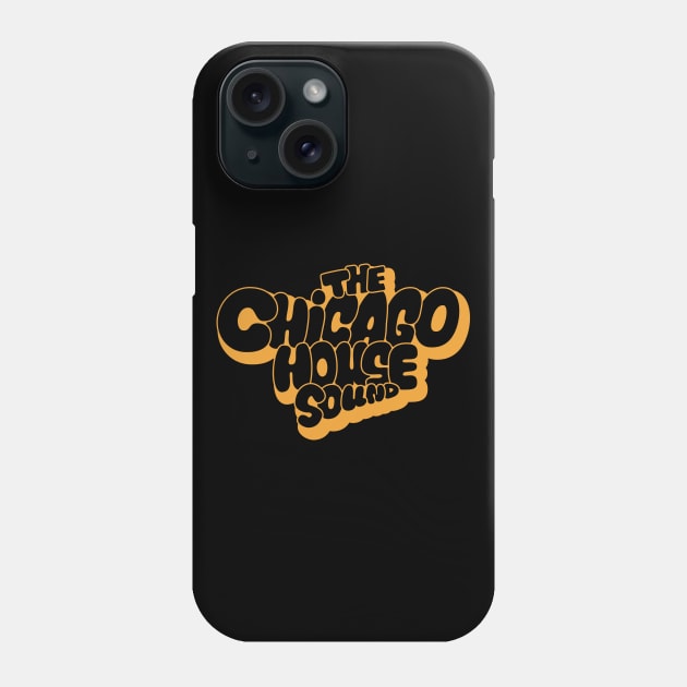 Chicago house Sound - Chicago House Music Phone Case by Boogosh